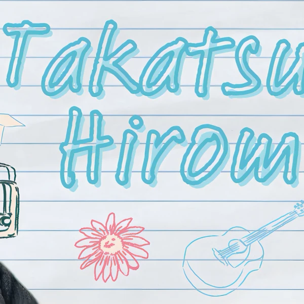 Fans' Pick: Best Moment of Takatsuka Hiromu (INI)