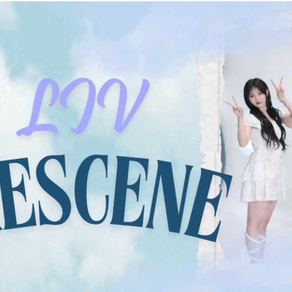 Fans' Pick: Best Moment of Liv (RESCENE)