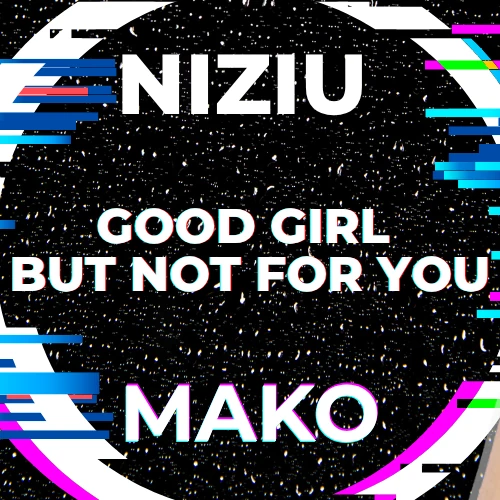 Fans' Pick: Best Moment of Mako (NiziU)