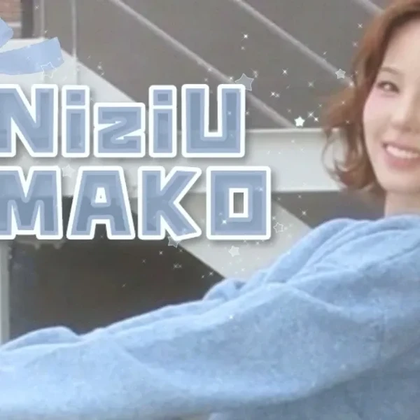 Fans' Pick: Best Moment of Mako (NiziU)